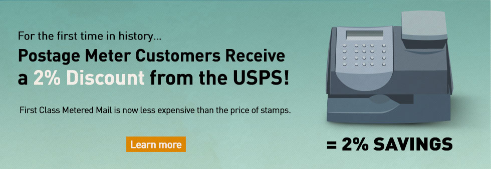 Postage Meter Customers Receive a 2% Discount from USPS